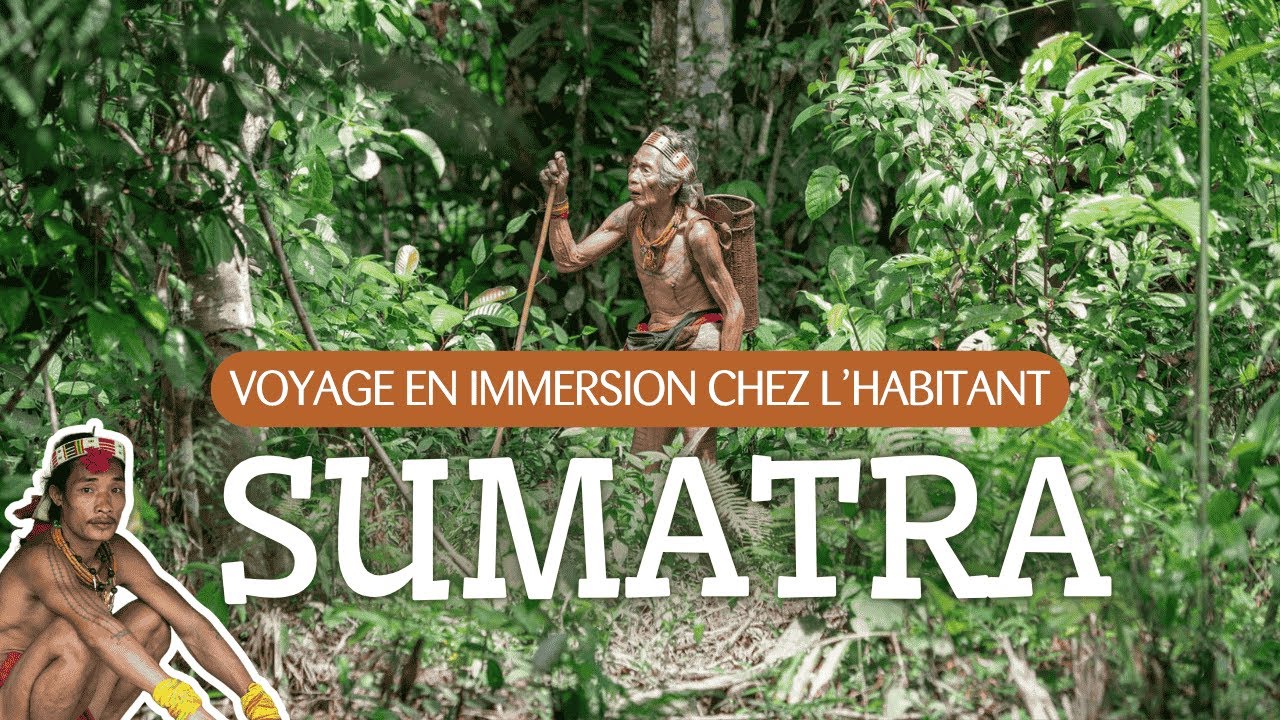 Voyage chez l'habitant à Sumatra | Immersion chez les Hommes-Fleurs