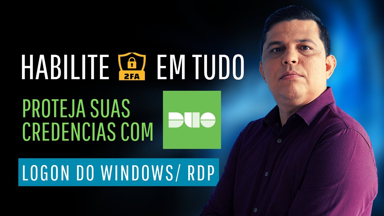 Como Habilitar 2FA no Logon do Windows e Acesso RDP  - Proteja suas credenciais.