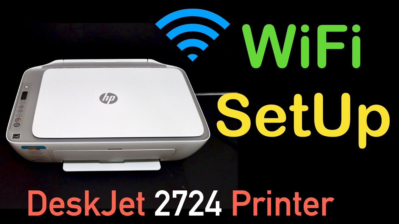 HP DeskJet 2724 WiFi SetUp !!