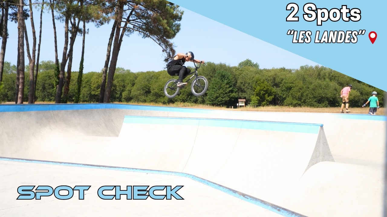 Spot Check : 2 parks dans les Landes !