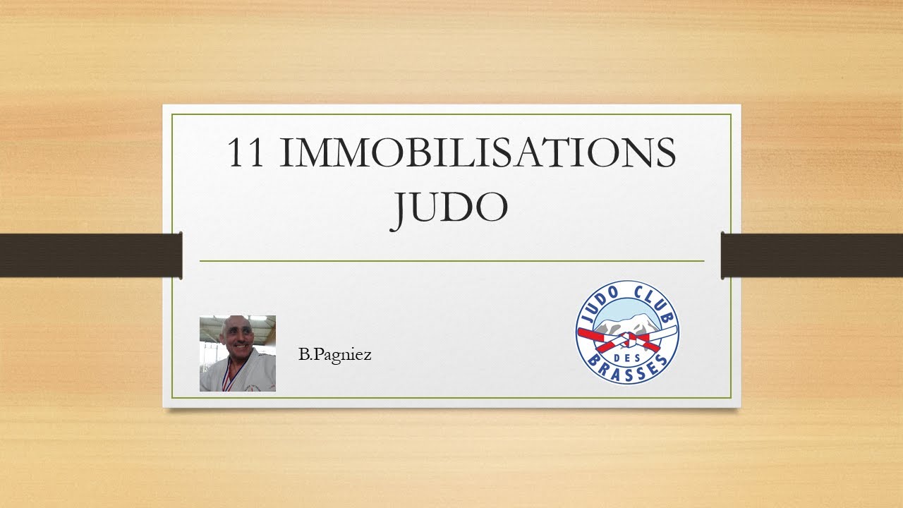 Les 11 immobilisations de judo