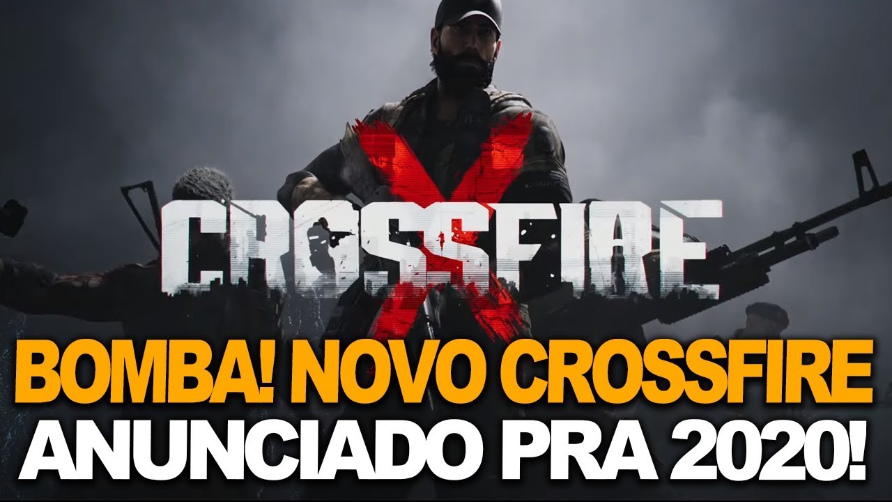 BOMBA! NOVO CROSSFIRE ANUNCIADO PRA 2020!