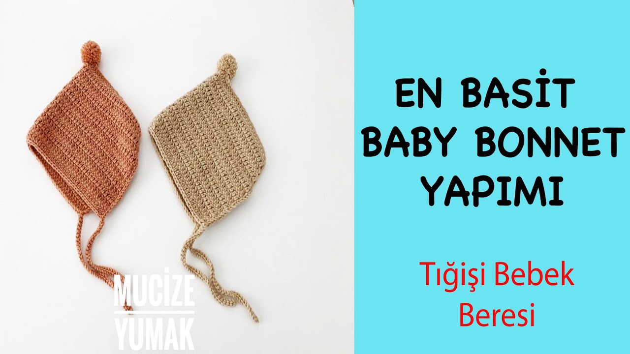 En Basit Baby Bonnet Yapımı / Tığişi Bebek Beresi