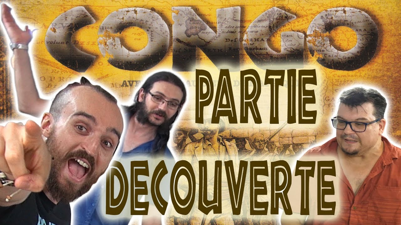 Congo partie d&eacute;couverte feat Alex du Studio Tomahawk - TaGueuleOnJoue