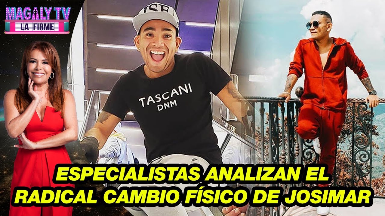 Josimar bajo el ojo médico: Especialistas analizan su radical cambio físico