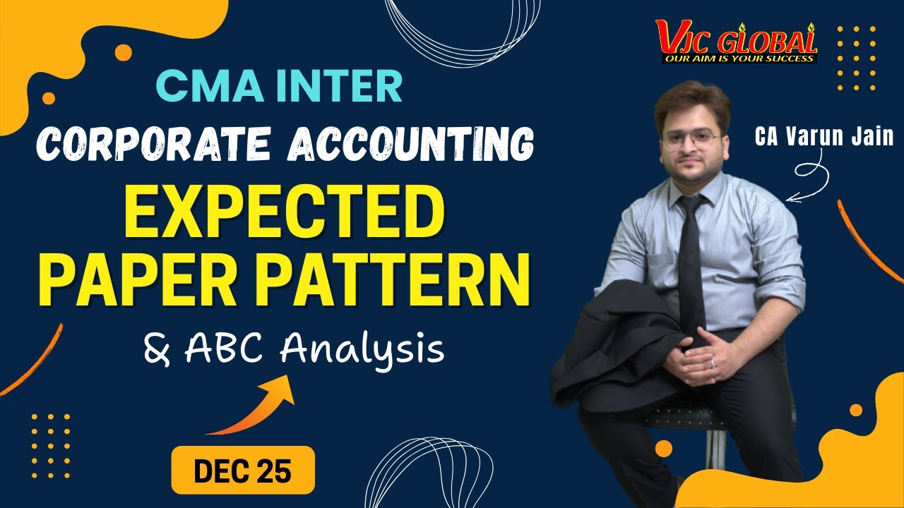 CMA INTER P10 | Corporate Accounting | Expected Paper Pattern & ABC Analysis | Dec 25