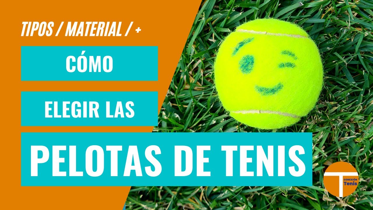 🎾  Cómo elegir las pelotas de tenis ¿por marca? ¿precio?