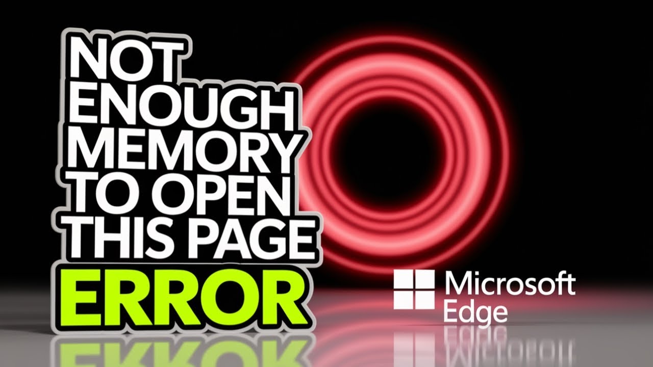 Fix Not Enough Memory to Open This Page Error in Microsoft Edge FIX [Solved]