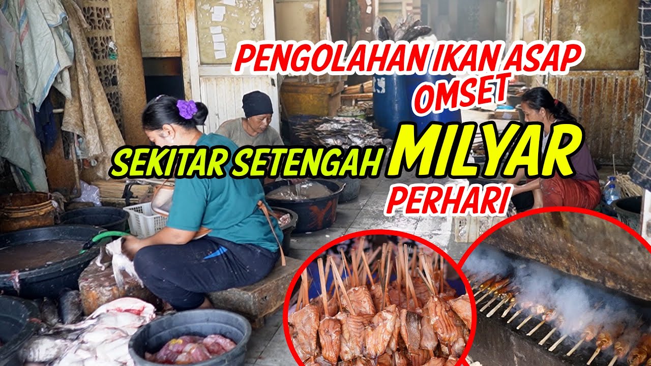 PENGASAPAN IKAN TERKENAL DI JAWA TENGAH OMSET SEHARI SEKITAR SETENGAH MILYAR