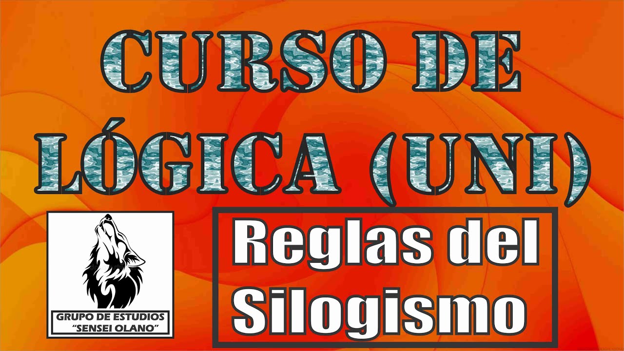 10. REGLAS DEL SILOGISMO (Nivel UNI - Completo)