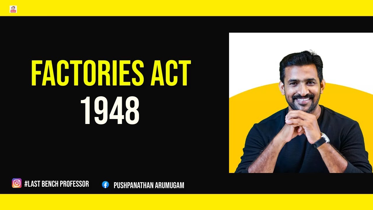 Factories act 1948 full lecture in Tamil | Annual leave with wages | Last Bench professor