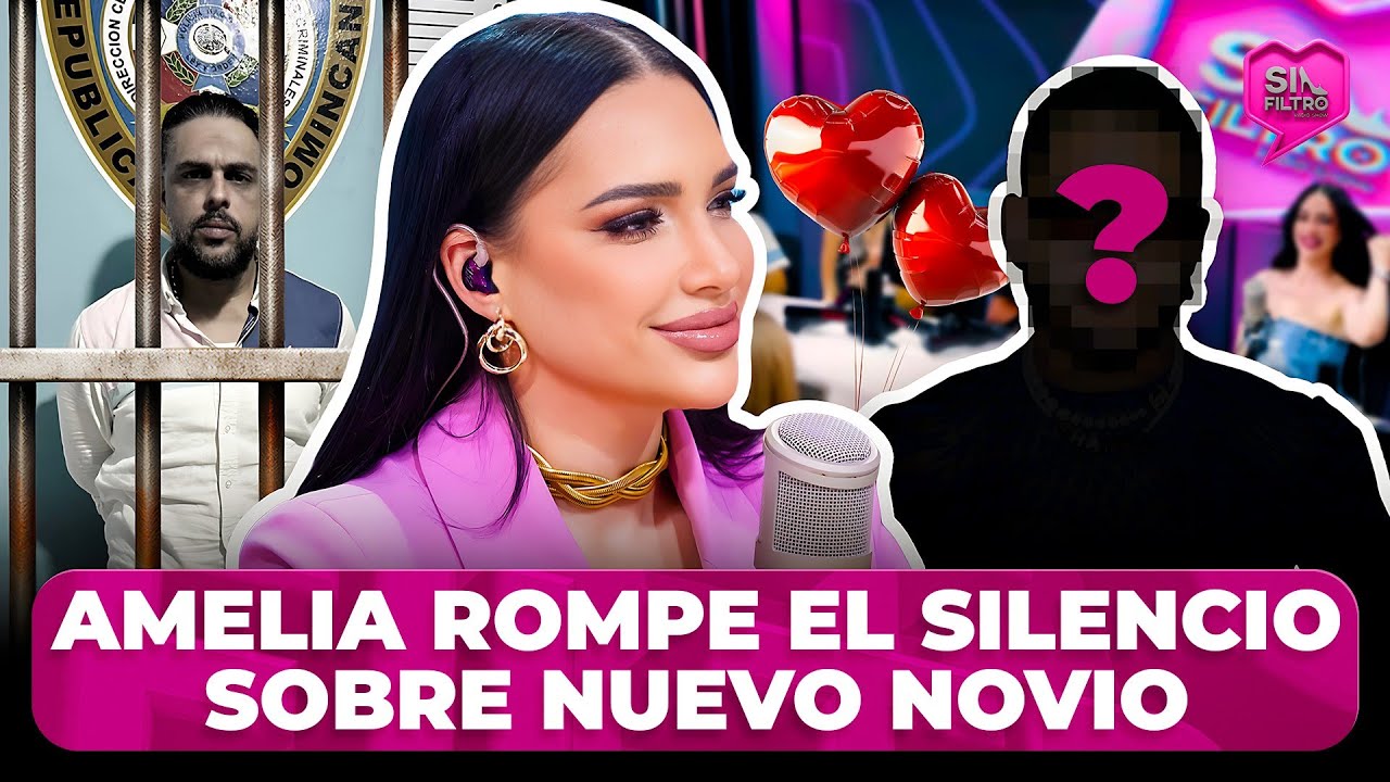AMELIA ALCANTÁRA ROMPE EL SILENCIO SOBRE NUEVO NOVIO Y DEJA AL GALLERO SECO EN PRISIÓN