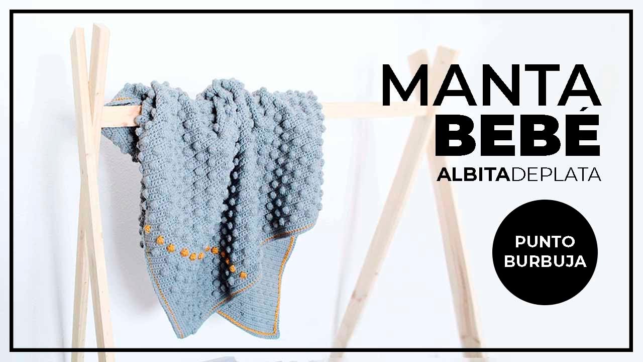 MANTA BEBÉ✨ Punto Burbuja✨ GANCHILLO/CROCHET