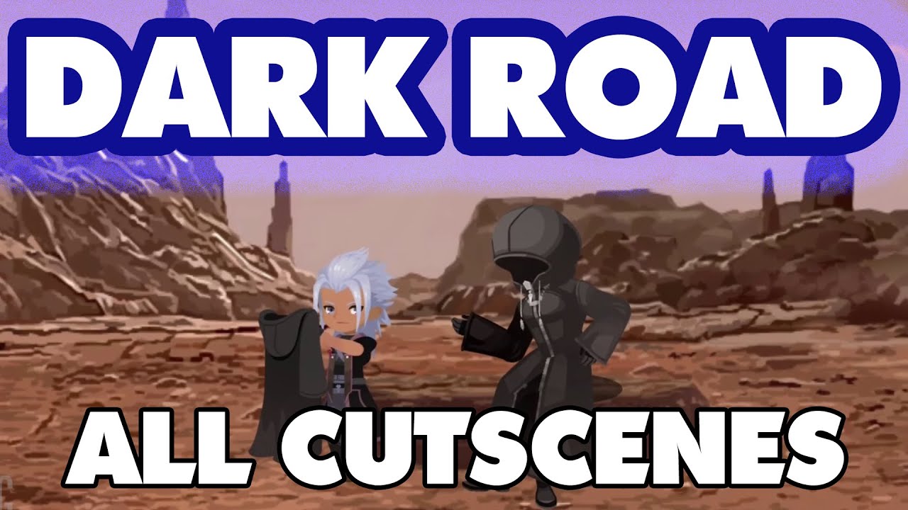 Kingdom Hearts Dark Road ALL CUTSCENES