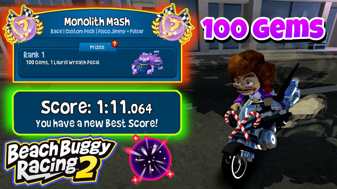 Monolith Mash 🧗🏻| 100💎Gems Prize✨| Pulsar 🏍️+ Disco Jimmy🪩| Beach Buggy Racing 2 🏖🏁| BB Racing 2