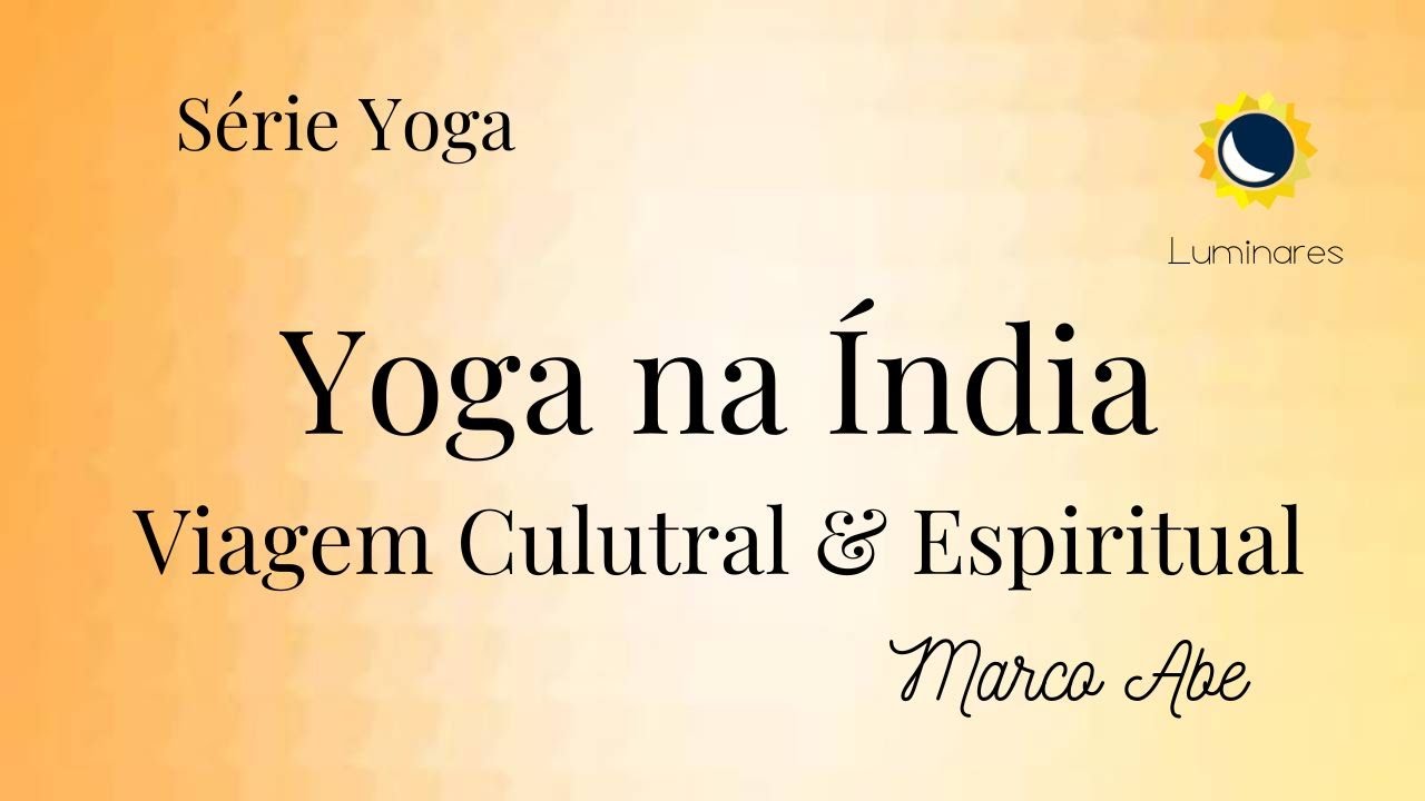 Yoga na Índia - Viagem Cultural & Espiritual