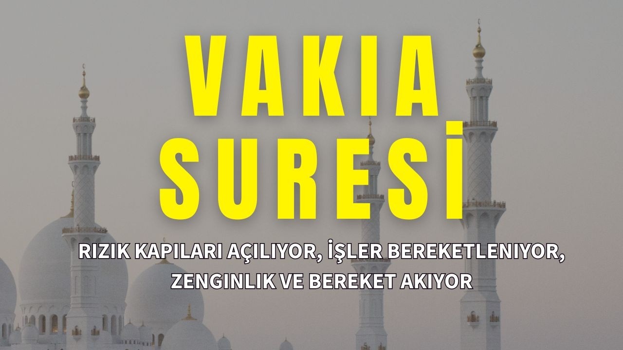 Vakıa Suresi | Bolluk, Zenginlik ve Huzur İçin En Güçlü Okuma
