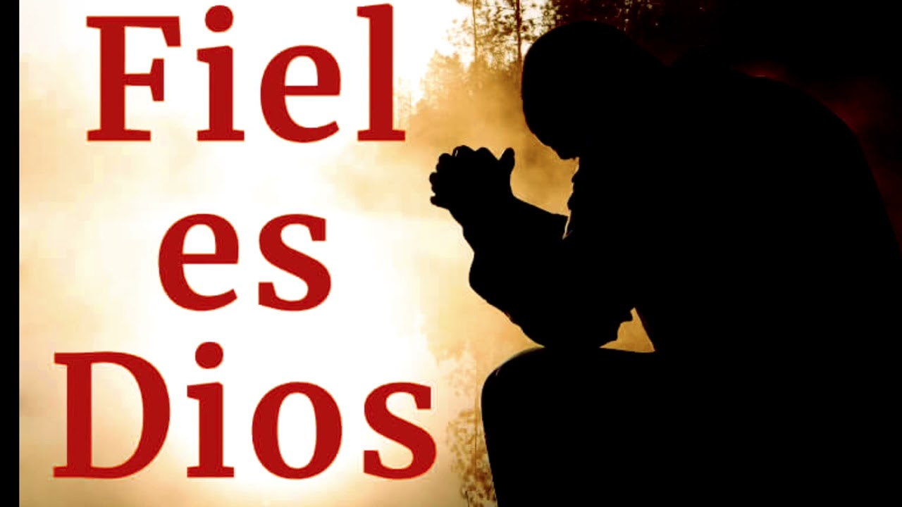 FIEL ES DIOS  