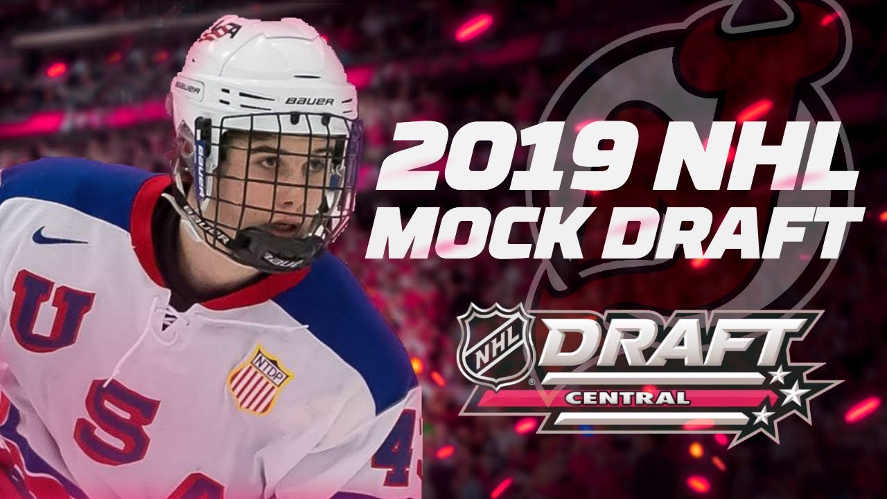 2019 NHL MOCK DRAFT - NHL DRAFT CENTRAL