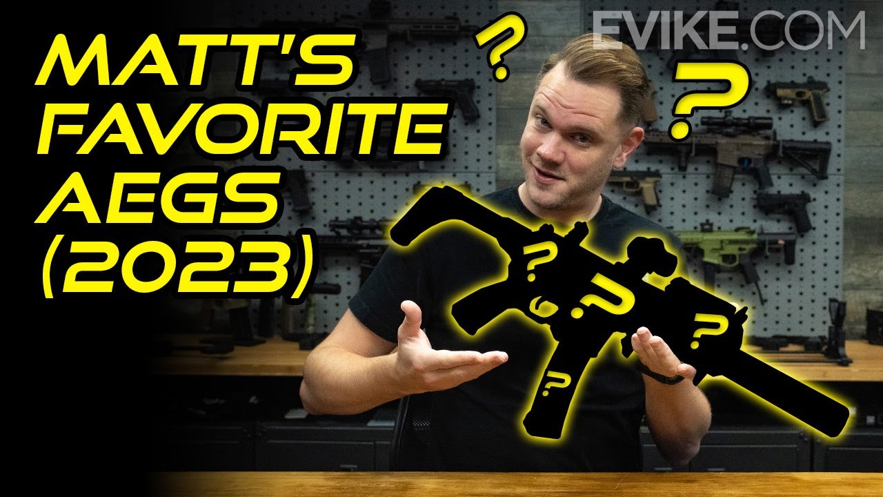 Matt's Favorite AEGs 2023