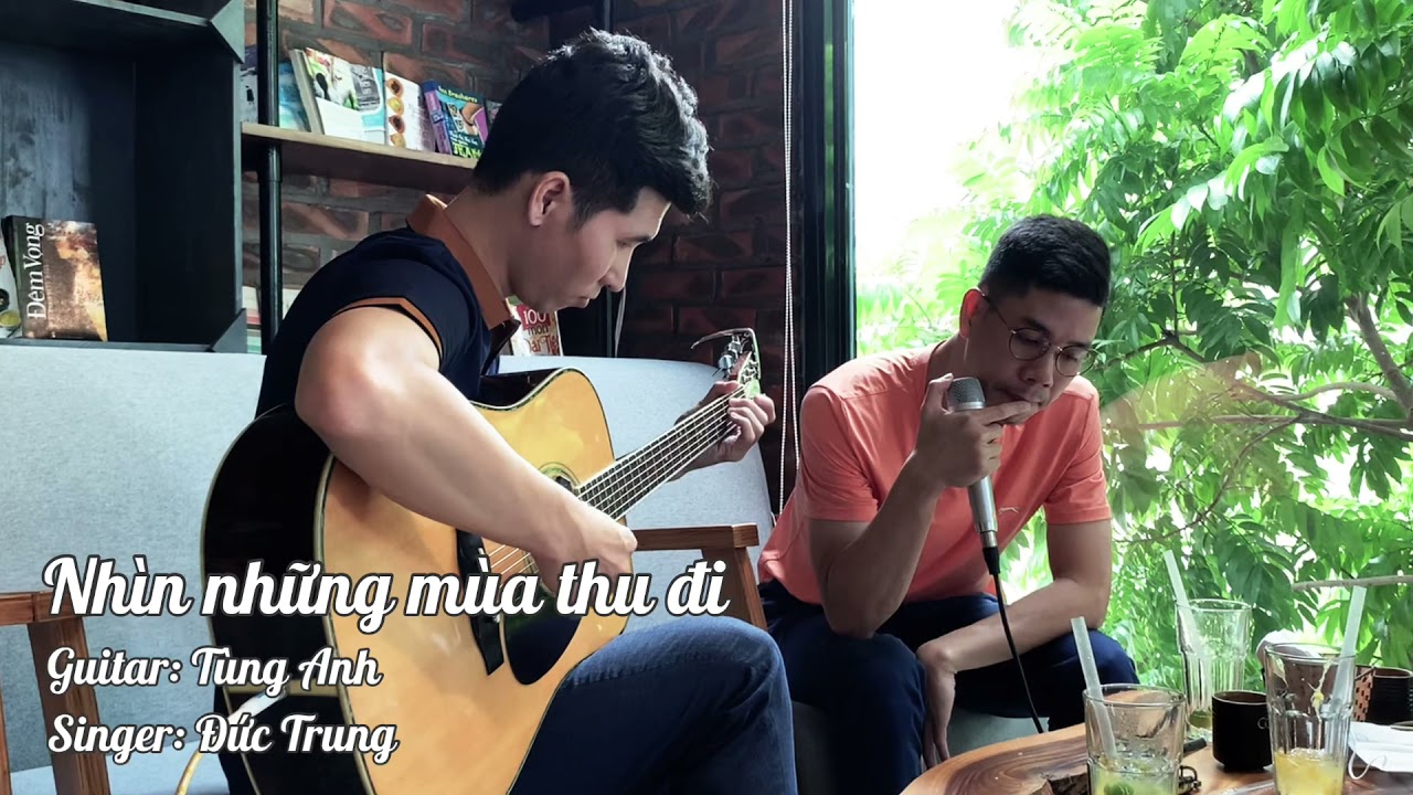 Nhìn những mùa thu đi - Cover Guitar góc quán quen