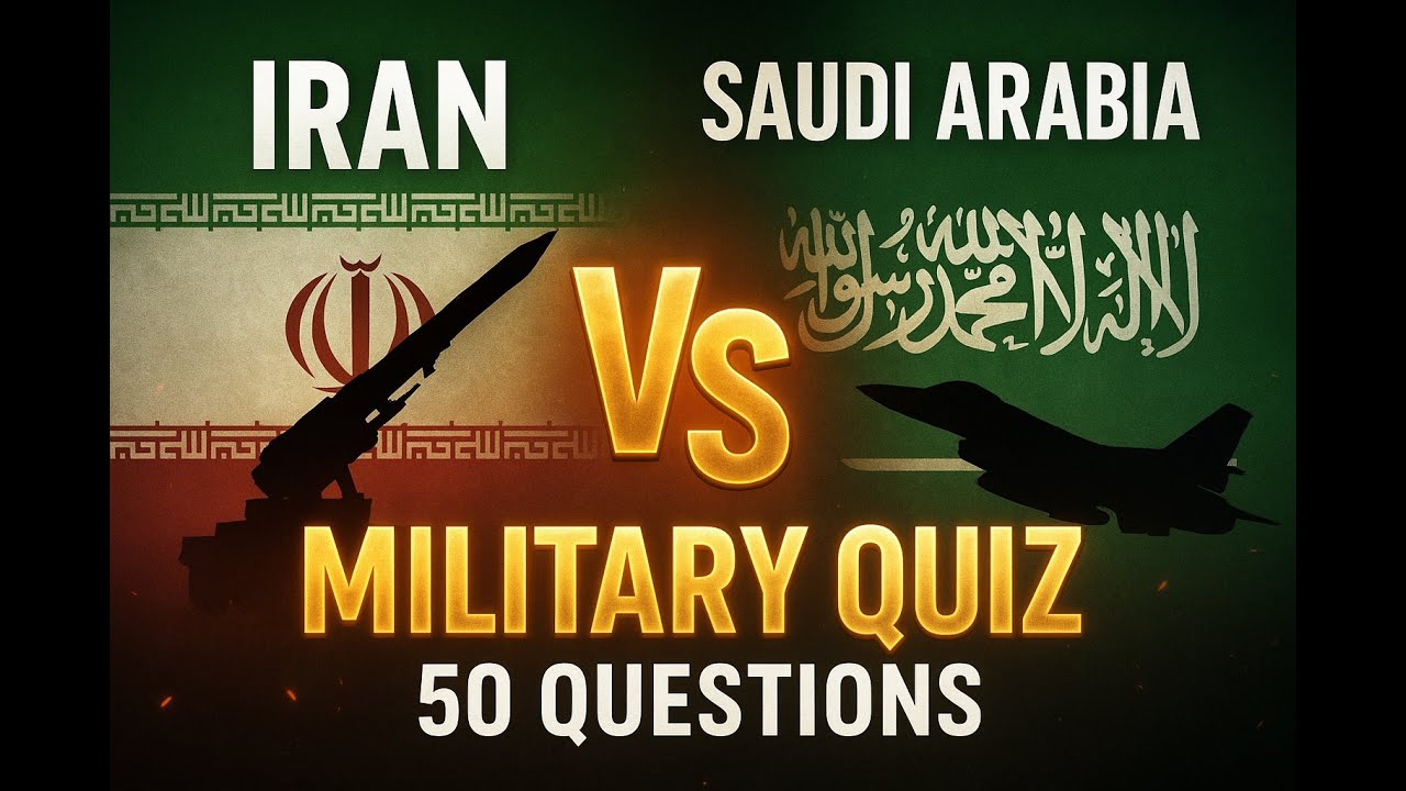 Iran vs Saudi Arabia Military Power Quiz — 50 Challenging Questions!