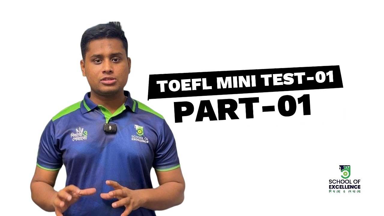 Exclusive Solve Class | TOEFL Mini Test-01 | Part-01 | Hasnat Abdullah | Admission | JOB