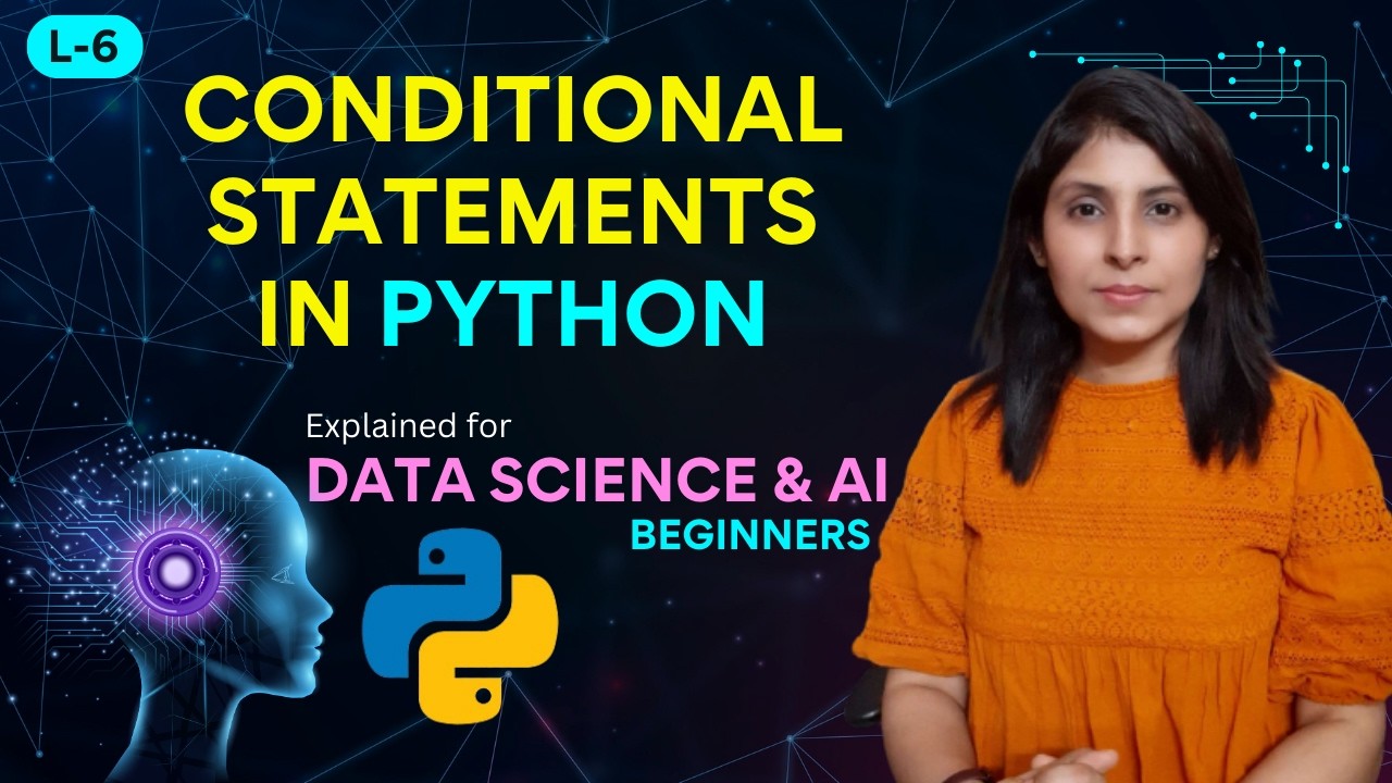 L-6 Decision Making in Python | if, else, elif | Python for AI Beginners