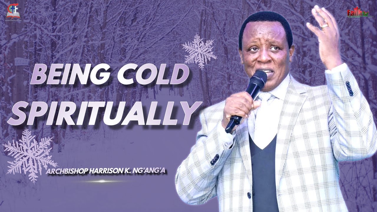 Harrison K. Ng'ang'a • Being Cold Spiritually