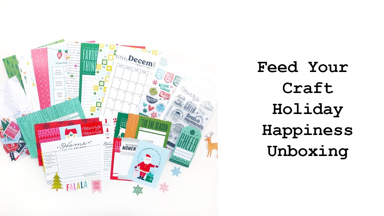 Feed Your Craft Holiday Happiness Kit Unboxing
