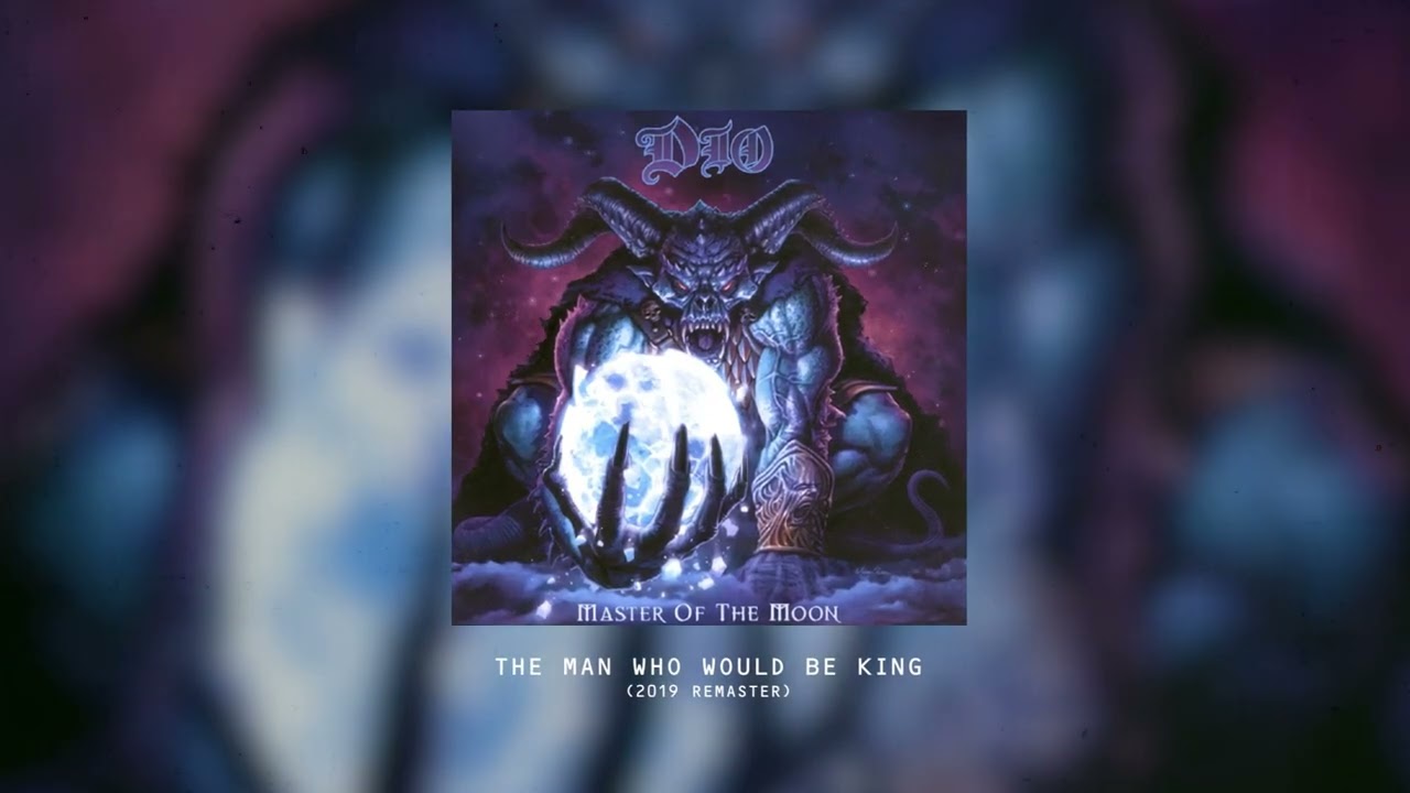 Dio - The Man Who Would Be King (2019 - Remaster)
