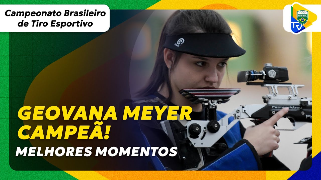 GEOVANA MEYER É CAMPEÃ BRASILEIRA NA CARABINA NO TIRO ESPORTIVO | MELHORES MOMENTOS