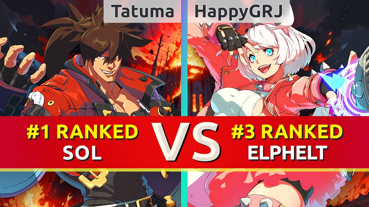 GGST ▰ Tatuma (#1 Ranked Sol) vs HappyGRJ (#3 Ranked Elphelt). High Level Gameplay