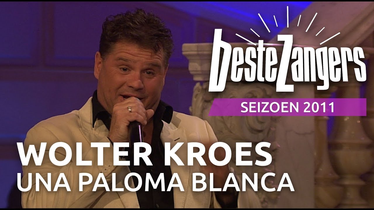 Wolter Kroes - una paloma blanca | Beste Zangers 2011