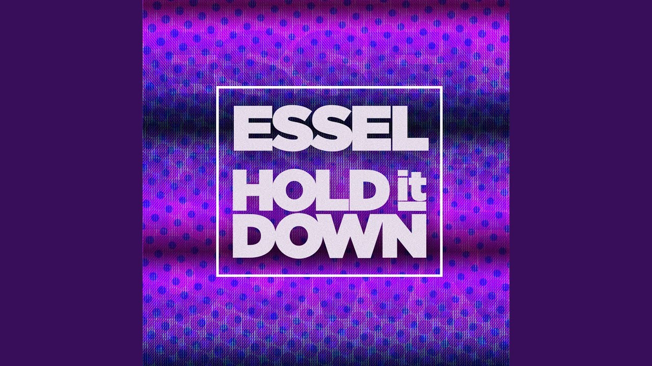 Hold It Down