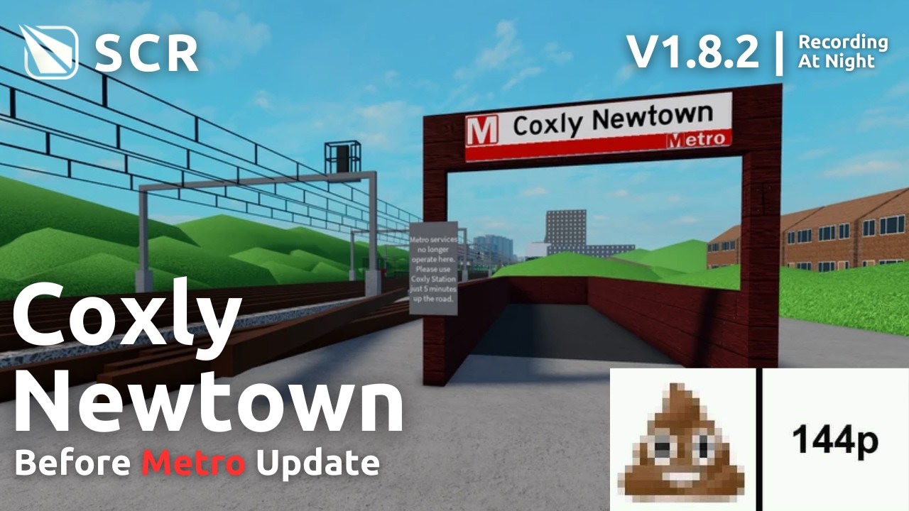 Coxly Newtown Station Before Metro Update (144p Bullshit)