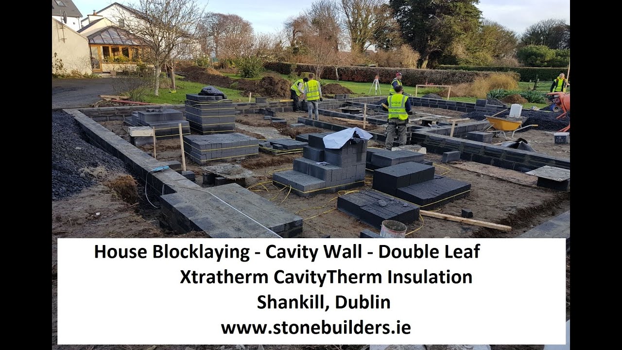 House Blocklaying - Cavity Wall - Double Leaf - Xtratherm Cavitytherm - Shankill - Dublin