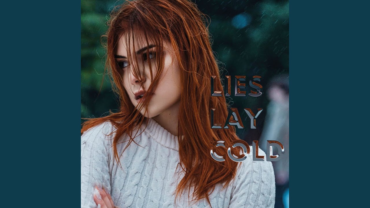 Lies Lay Cold