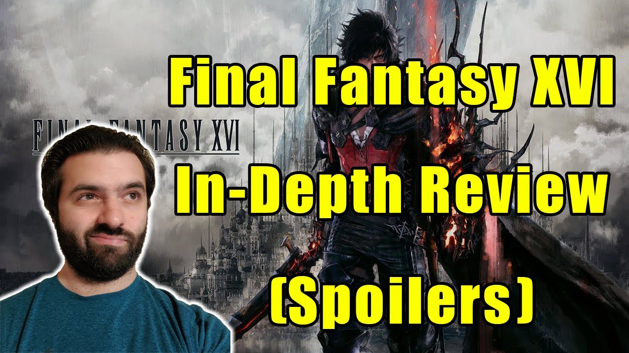 Final Fantasy XVI - In-Depth Review (Spoilers)