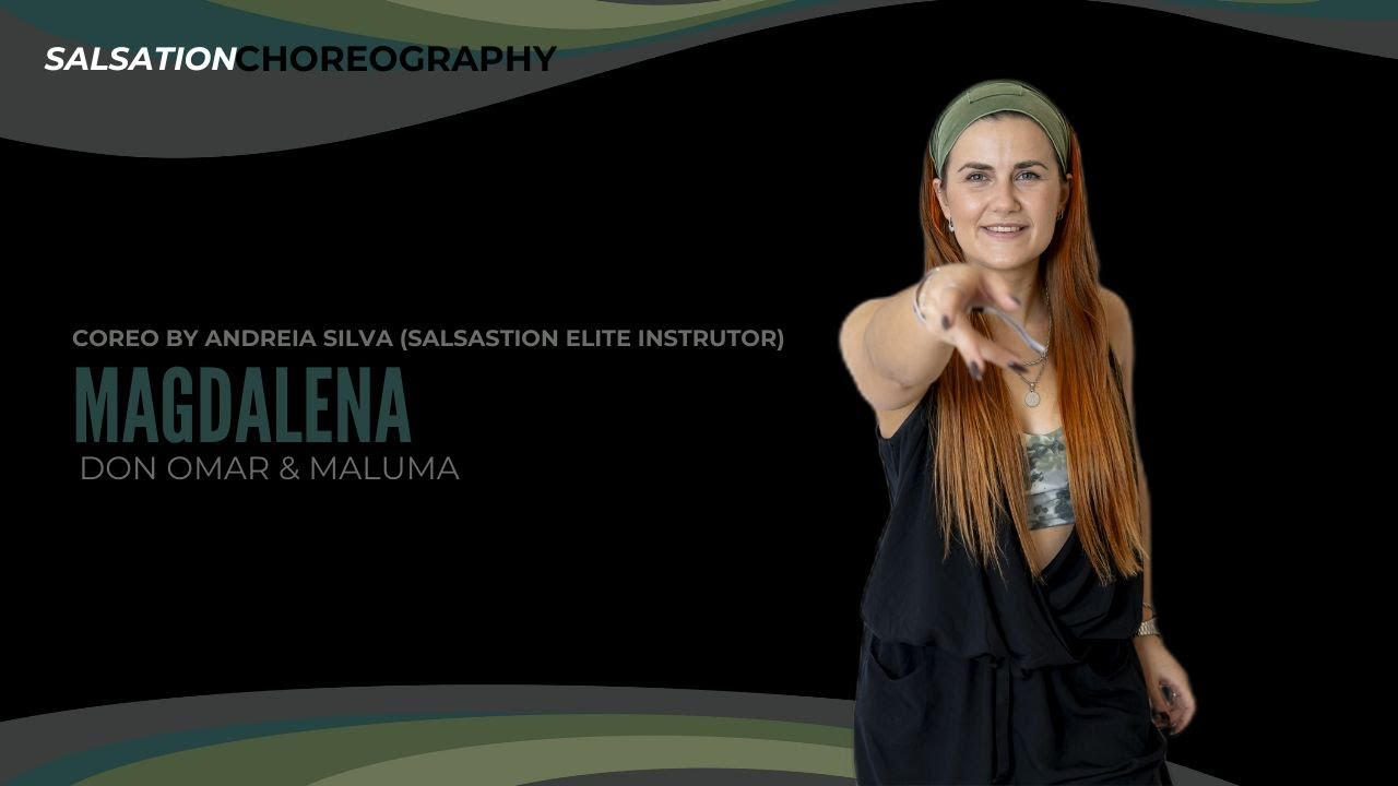 MAGDALENA - SALSATION ®️ CHOREOGRAPHY by ANDREIA SILVA (ELITE INSTRUTOR)
