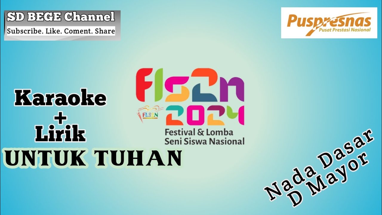 Karaoke + Lirik - Untuk Tuhan - Nada Dasar D Mayor - Lomba FLS2N 2024