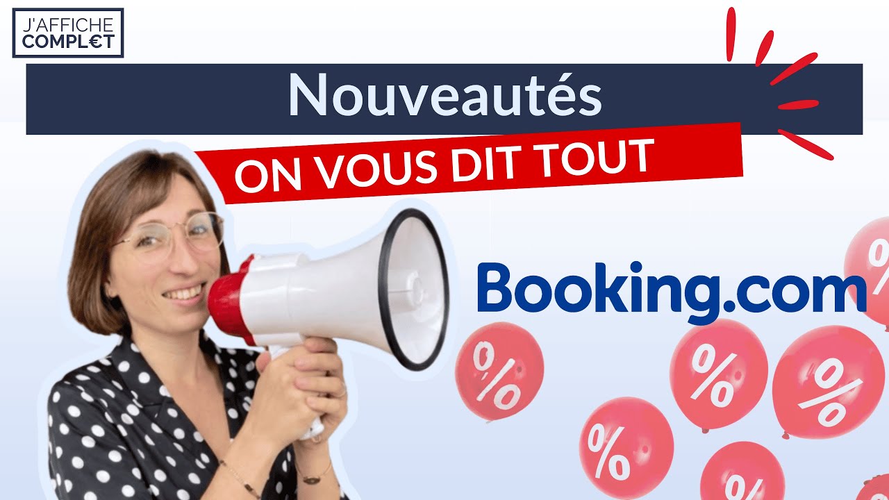 Nouveautés Booking.com : les promotions que vous devez absolument connaître