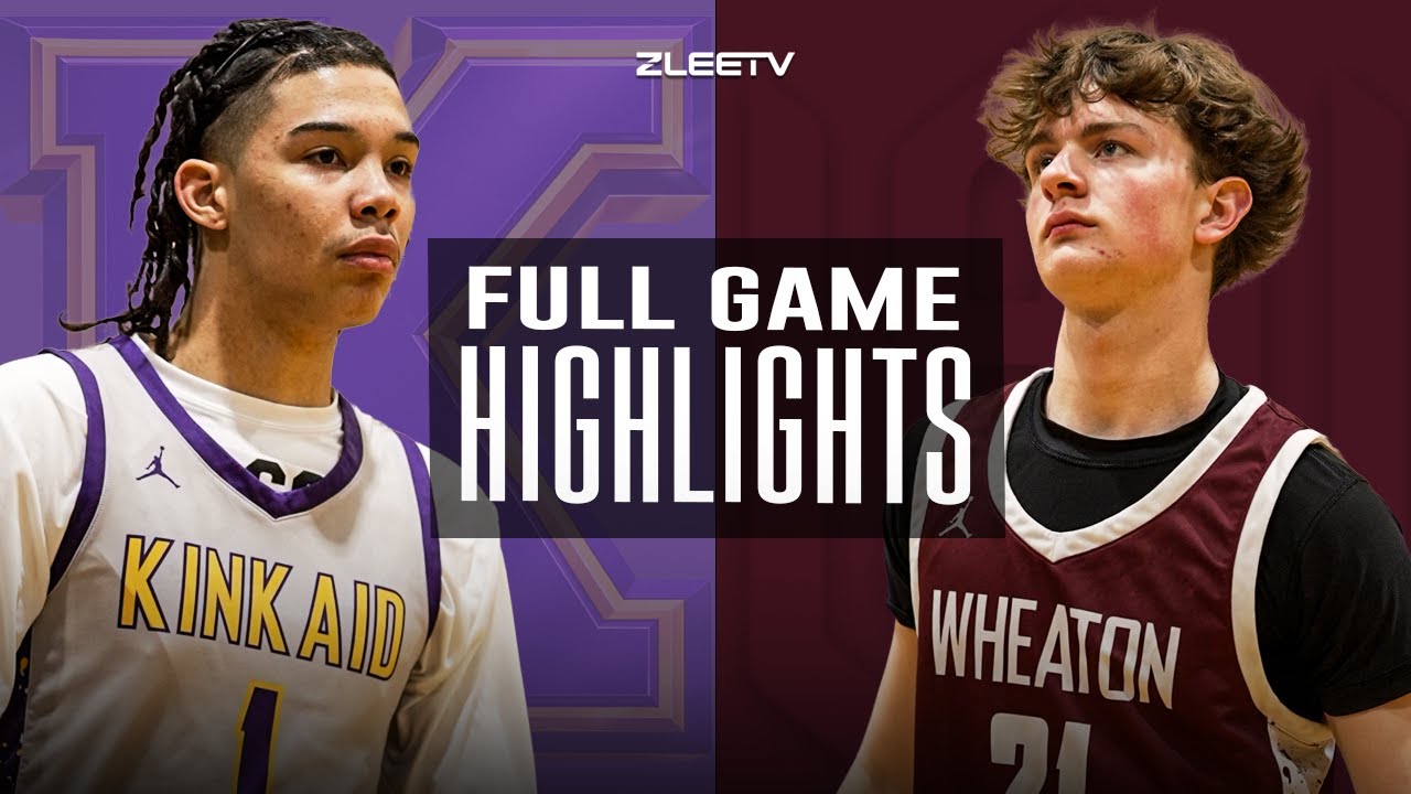 KINKAID vs WHEATON ACADEMY | FULL HIGHLIGHTS
