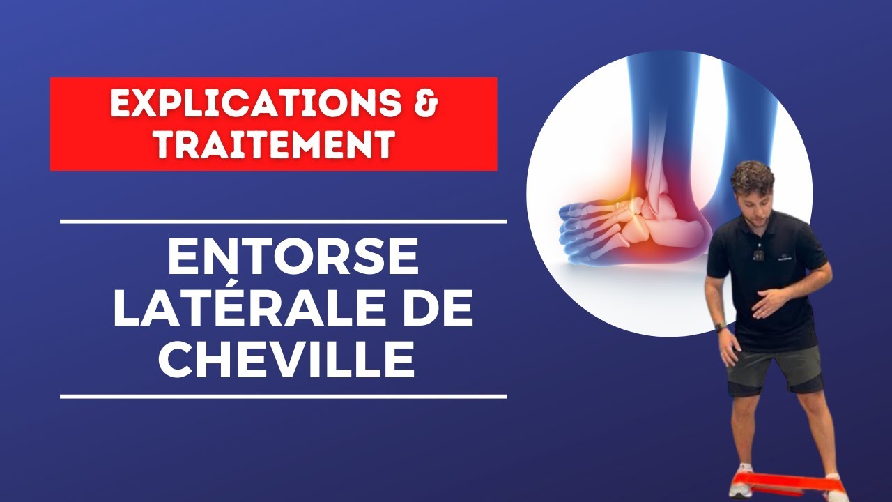 Reprenons simplement la rééducation des ENTORSES de CHEVILLE ! - Explications & traitement