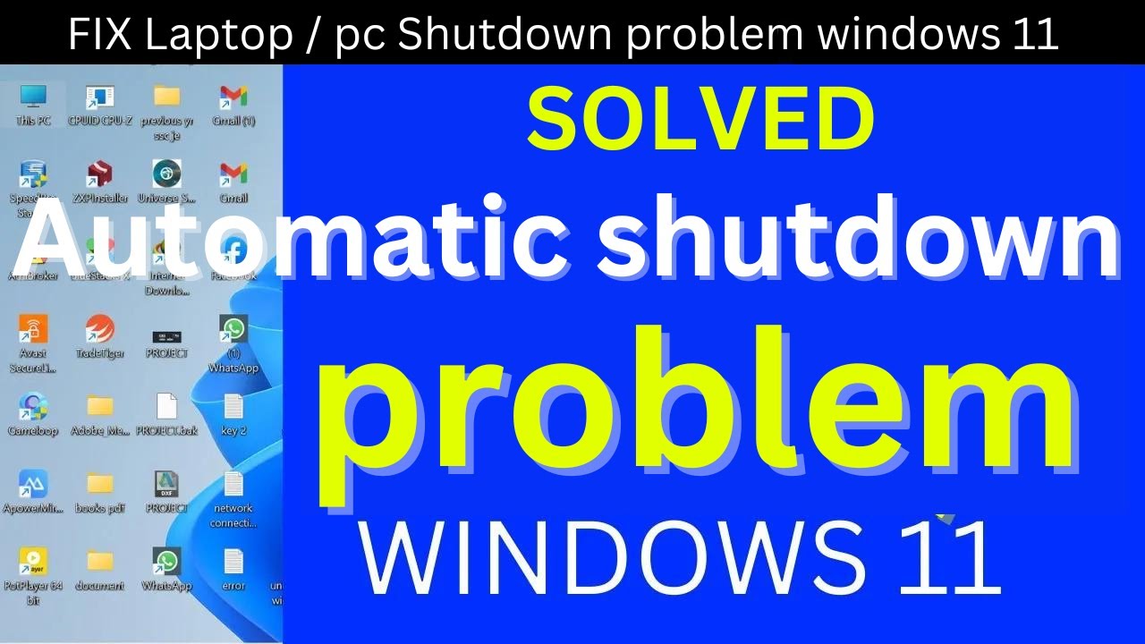 Fixed automatic shutdown problem laptop / pc windows 11 | pc shutdown problem windows 11| laptop