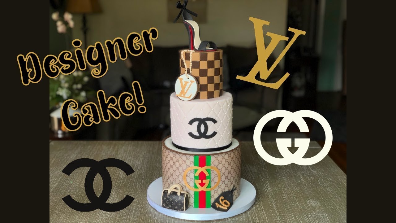 Gucci / Louis Vuitton / Chanel Cake Tutorial - Designer Cake