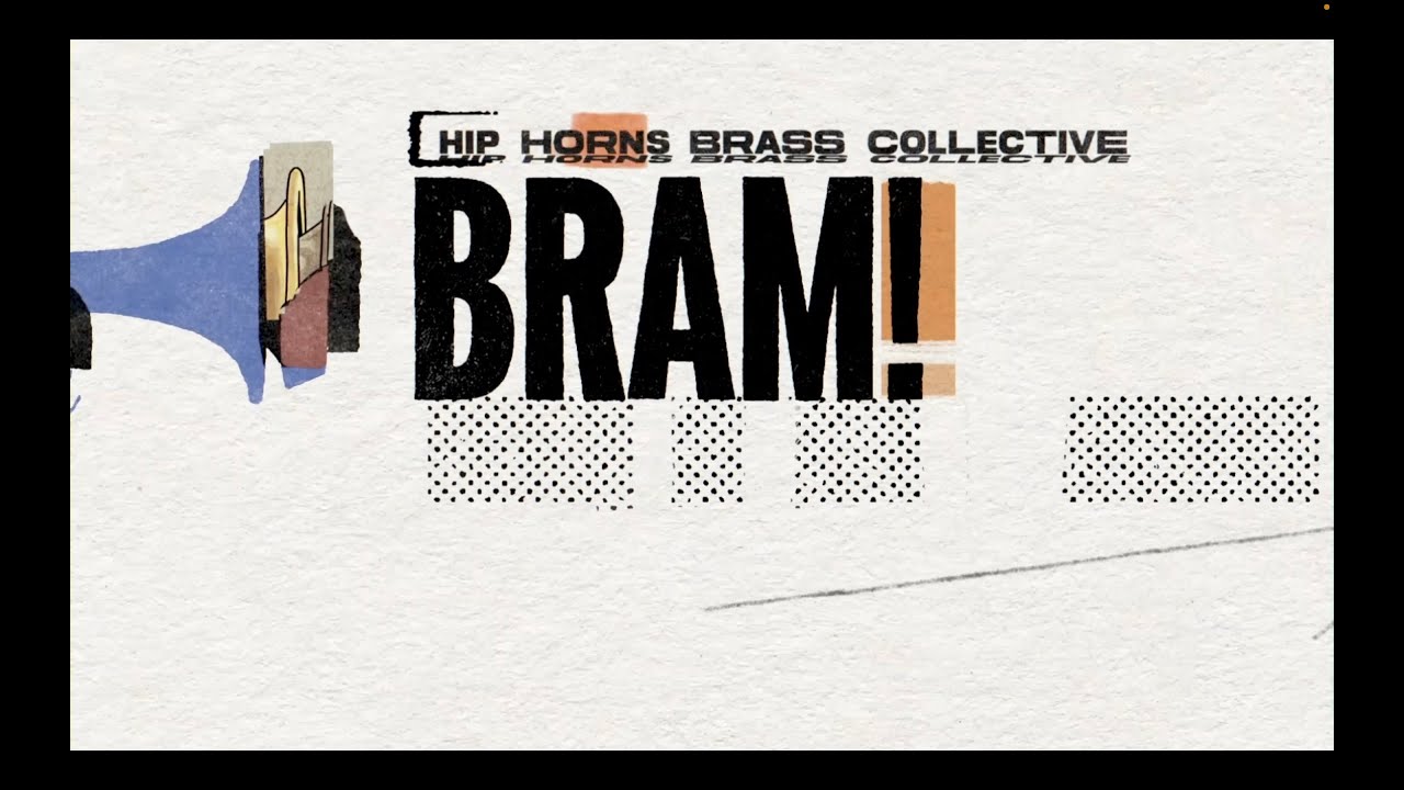 BRAM! - Hip Horns Brass Collective (official music video)