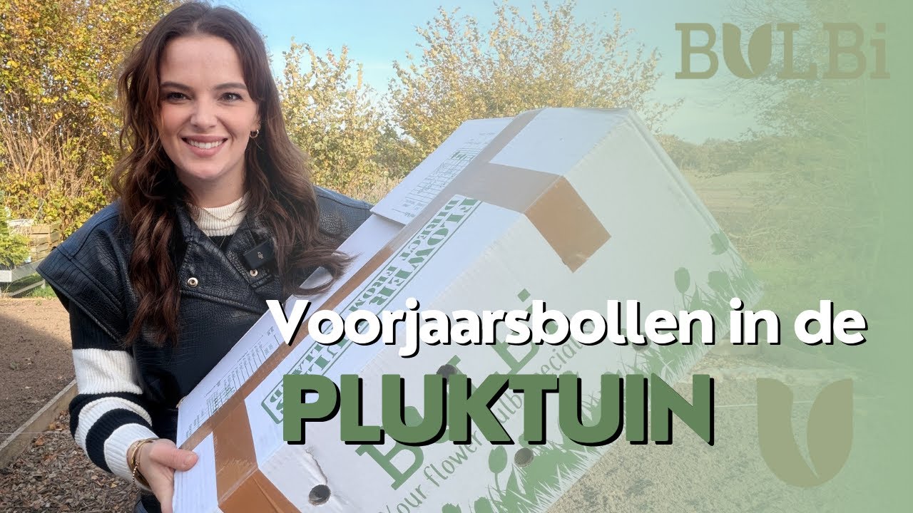 BULBI UNBOXING 🌷 & Een grote pluktuin aanleggen met BLOEMBOLLEN