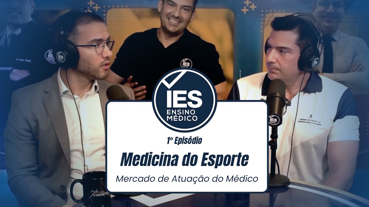 Medicina do Esporte -  Primeiro Episódio  | IES Podcast