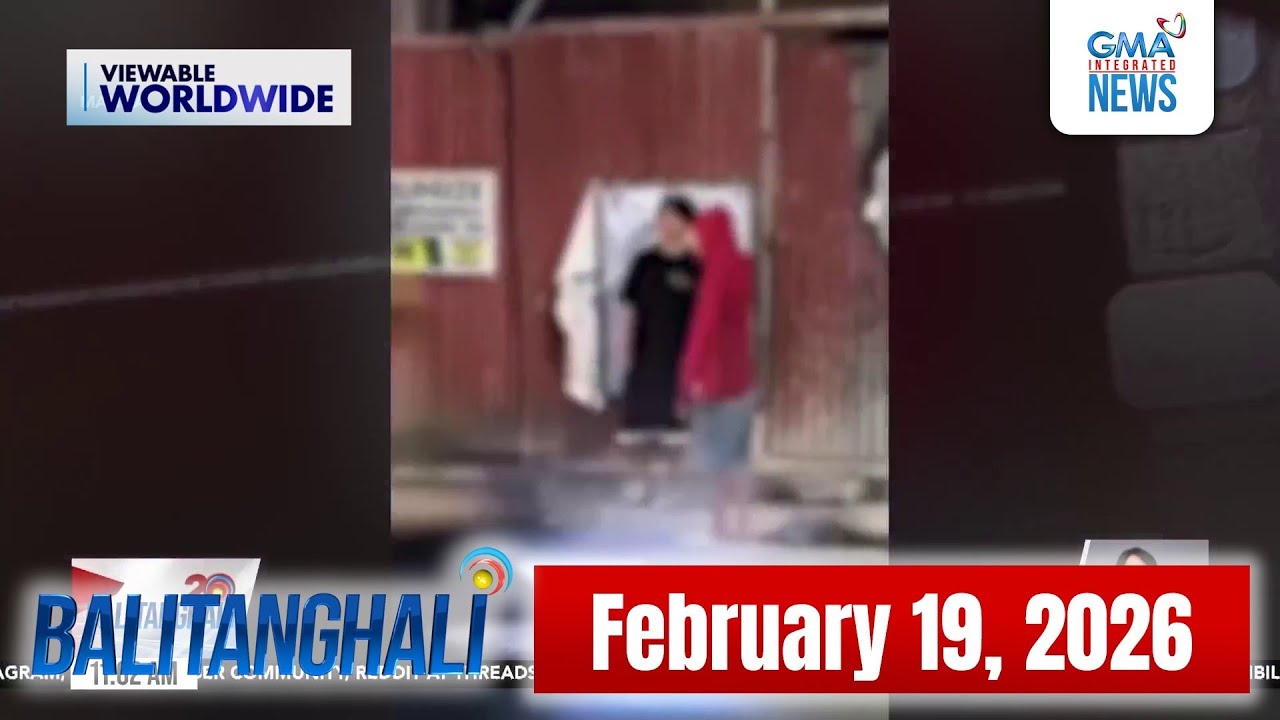 Balitanghali Express: February 19, 2026